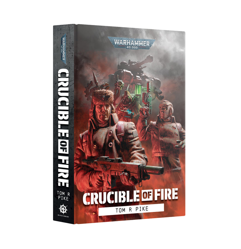Black Library - Crucible of Fire (Hardcover) (Preorder Nov 7) - Book -  Games Workshop