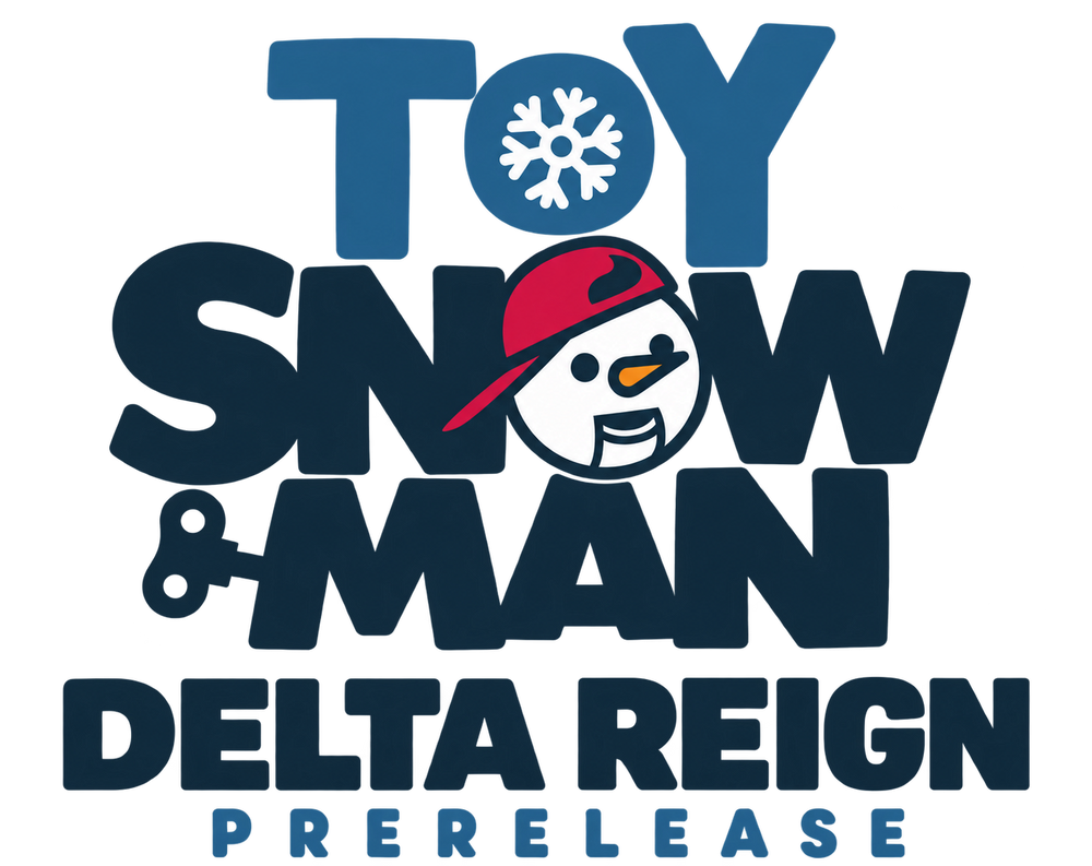 Toy Snowman logo with the red-cap snowman mascot above Delta Reign Prerelease.